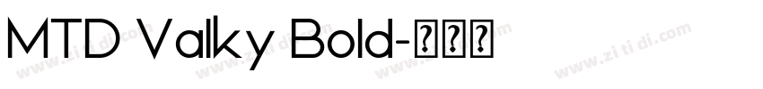 MTD Valky Bold字体转换